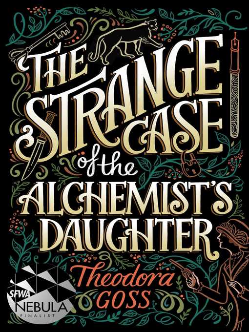 Title details for The Strange Case of the Alchemist's Daughter by Theodora Goss - Wait list